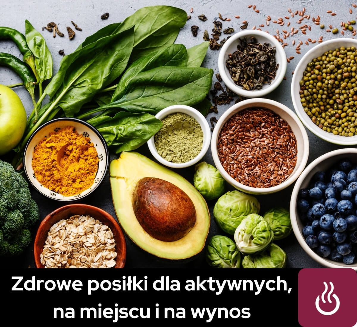 Zdrowe posiłki dla aktywnych, na miejscu i na wynos
